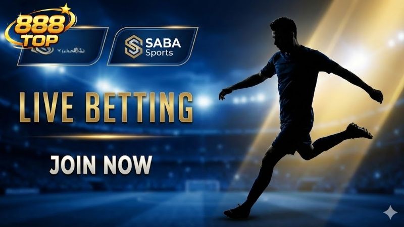 SABA Sports 888TOP: Sảnh Cá Cược Thể Thao Đẳng Cấp & 1 Tổng quan về sự phát triển của sảnh SABA Sports 888TOP